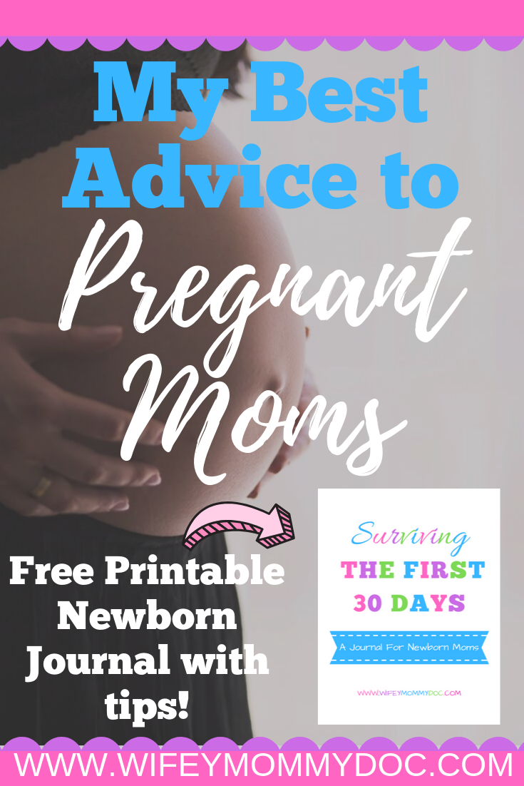 My Best Advice To Pregnant Moms ⋆ Wifey Mommy Doc