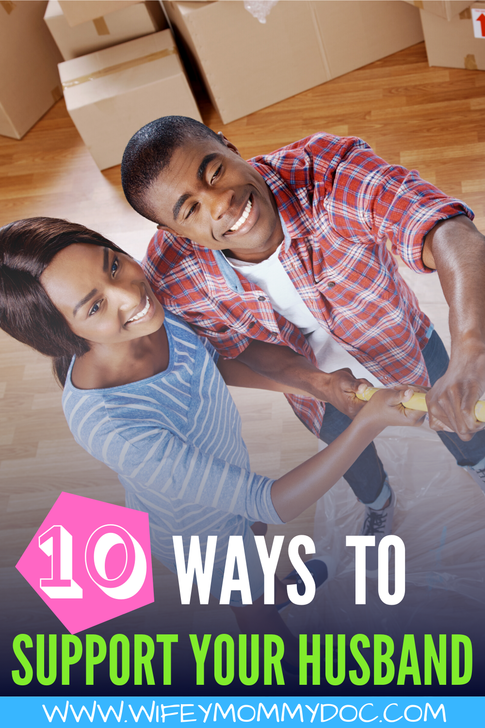 10 Ways To Support Your Husband ⋆ Wifey Mommy Doc