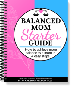 Balanced Mom Starter Guide